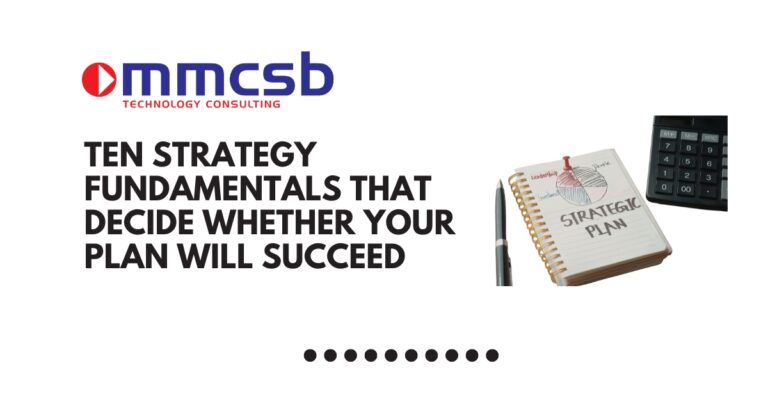 TEN STRATEGY FUNDAMENTALS THAT DECIDE WHETHER YOUR PLAN WILL SUCCEED